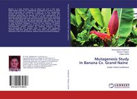 Produktbild: Mutagenesis Study In Banana Cv. Grand Naine