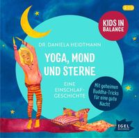 Bild vom Artikel Kids in Balance. Yoga, Mond und Sterne vom Autor Daniela Heidtmann