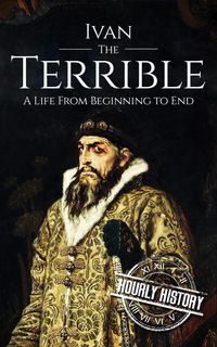 Produktbild: Ivan the Terrible (Biographies of Russian Royalty)