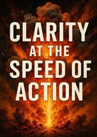 Produktbild: Clarity at the Speed of Action