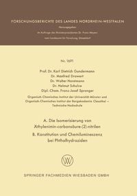 Produktbild: A. Die Isomerisierung von &Auml;thylenimin-carbons&auml;ure-(2)-nitrilen B. Konstitution und Chemilumineszenz bei Phthalhydraziden