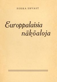 Produktbild: Europpalaisia n&auml;k&ouml;aloja