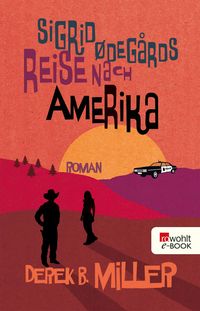 Produktbild: Sigrid &Oslash;deg&aring;rds Reise nach Amerika