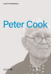 Produktbild: Cook, P: Lives in Architecture: Peter Cook