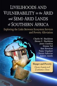 Produktbild: Shackleton, C: Livelihoods & Vulnerability in the Arid & Sem