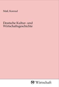 Produktbild: Deutsche Kultur- und Wirtschaftsgeschichte