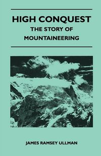 Produktbild: High Conquest - The Story of Mountaineering