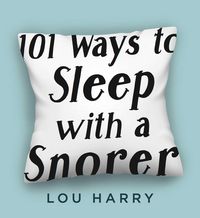 Produktbild: 101 Ways To Sleep W/a Snorer