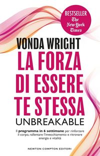 Produktbild: La forza di essere te stessa. Unbreakable