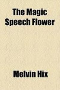 Produktbild: The Magic Speech Flower