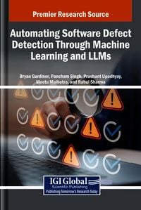 Produktbild: Automating Software Defect Detection Through Machine Learning and LLMs