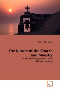 Produktbild: Osei-Bonsu, R: The Nature of the Church and Ministry