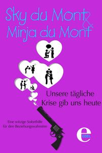 Produktbild: Unsere t&auml;gliche Krise gib uns heute