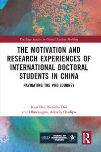 Produktbild: The Motivation and Research Experiences of International Doctoral Students in China
