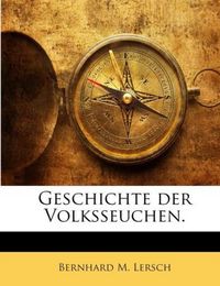 Produktbild: Lersch, B: Geschichte der Volksseuchen.