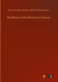 Produktbild: The Book of the Illustrious Dames