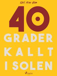 Produktbild: 40 grader kallt i solen