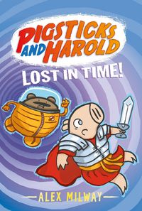 Produktbild: Pigsticks and Harold Lost in Time!