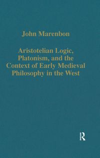 Produktbild: Aristotelian Logic, Platonism, and the Context of Early Medieval Philosophy in the West