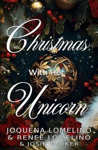 Produktbild: Christmas With Her Unicorn (A Paranormal Holiday Romance, #1)