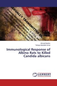 Produktbild: Immunological Response of Albino Rats to Killed Candida albicans