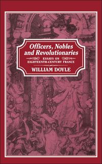Produktbild: Officers, Nobles and Revolutionaries