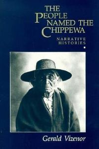 Produktbild: Vizenor, G: The People Named The Chippewa