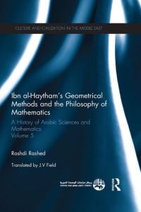 Produktbild: Ibn al-Haytham's Geometrical Methods and the Philosophy of Mathematics