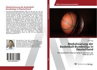 Produktbild: Medialisierung der Basketball-Bundesliga in Deutschland