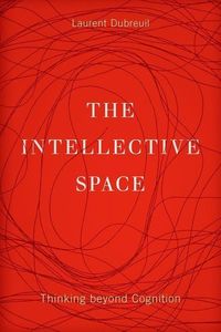 Produktbild: Dubreuil, L: The Intellective Space