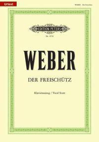 Bild vom Artikel Der Freischütz (Oper in 3 Akten) vom Autor Carl Maria Weber