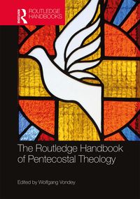 Produktbild: The Routledge Handbook of Pentecostal Theology