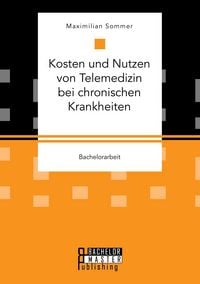 Produktbild: Kosten und Nutzen von Telemedizin bei chronischen Krankheiten