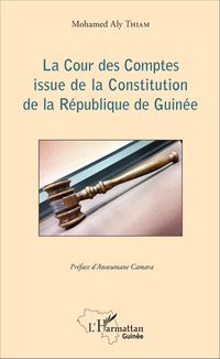 Produktbild: La Cour des Comptes issue de la Constitution de la R&eacute;publique de Guin&eacute;e