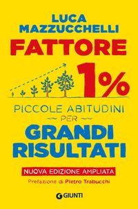 Produktbild: Fattore 1%. Piccole abitudini per grandi risultati