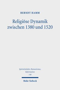 Produktbild: Religi&ouml;se Dynamik zwischen 1380 und 1520