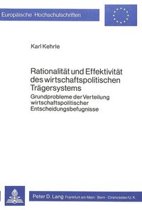 Produktbild: Rationalit&auml;t und Effektivit&auml;t des wirtschaftspolitischen Tr&auml;gersystems