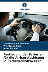 Produktbild: Festlegung der Kriterien f&uuml;r die Airbag-Ausl&ouml;sung in Personenkraftwagen