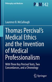 Produktbild: Thomas Percival's Medical Ethics and the Invention of Medical Professionalism