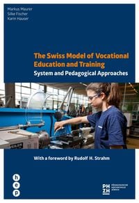 Produktbild: The Swiss Model of Vocational Education and Training