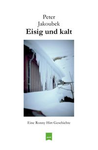 Produktbild: Eine Ronny Hirt Geschichte / Eisig und kalt - Eine Ronny Hirt Geschichte