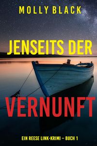Produktbild: Jenseits der vernunft (Ein Reese Link-Krimi - Buch 1)