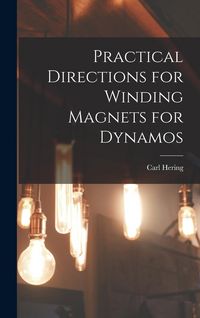 Produktbild: Practical Directions for Winding Magnets for Dynamos