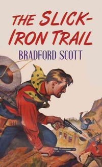 Produktbild: The Slick-Iron Trail