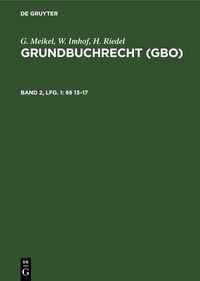 Produktbild: G. Meikel; W. Imhof; H. Riedel: Grundbuchrecht (GBO) / &sect;&sect; 13&ndash;17