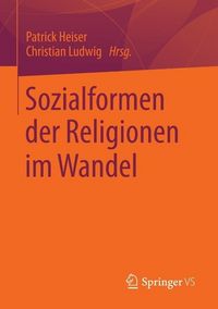 Produktbild: Sozialformen der Religionen im Wandel