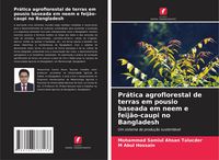 Produktbild: Pr&aacute;tica agroflorestal de terras em pousio baseada em neem e feij&atilde;o-caupi no Bangladesh