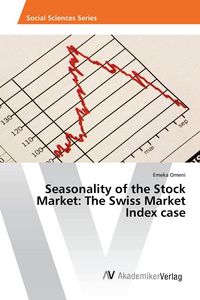 Produktbild: Seasonality of the Stock Market: The Swiss Market Index case