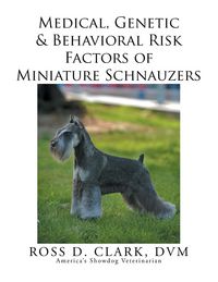 Produktbild: Medical, Genetic & Behavioral Risk Factors of Miniature Schnauzers