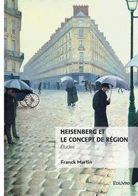 Produktbild: Heisenberg et le concept de r&eacute;gion
